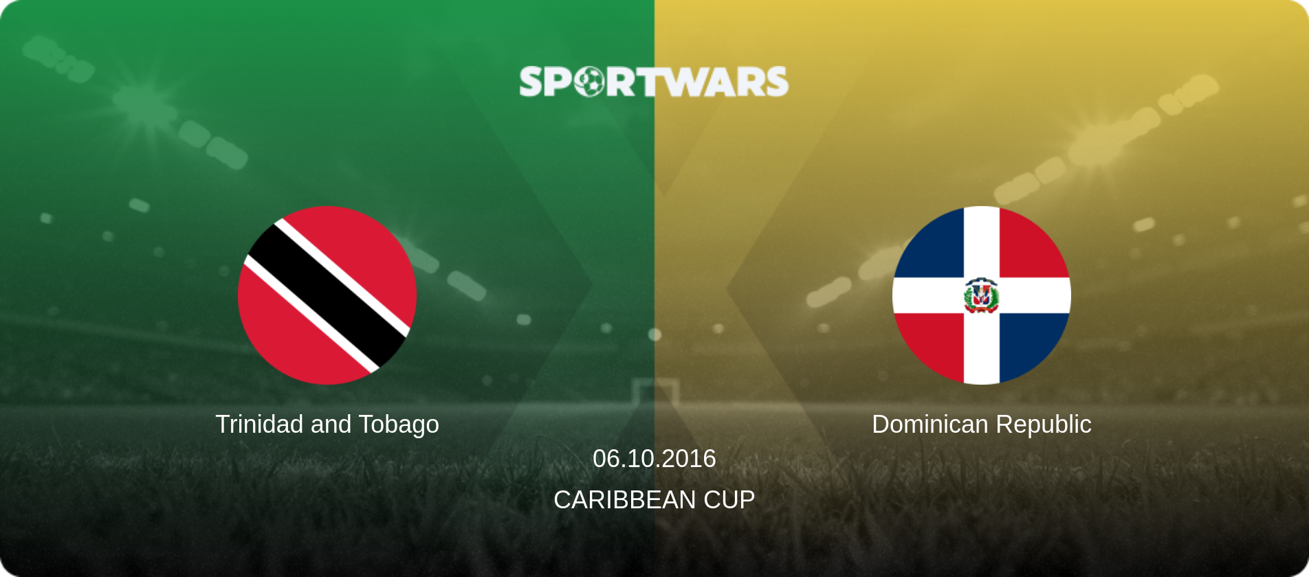 Trinidad and Tobago — Dominican Republic, 06.10.2016 — Caribbean Cup (match preview)