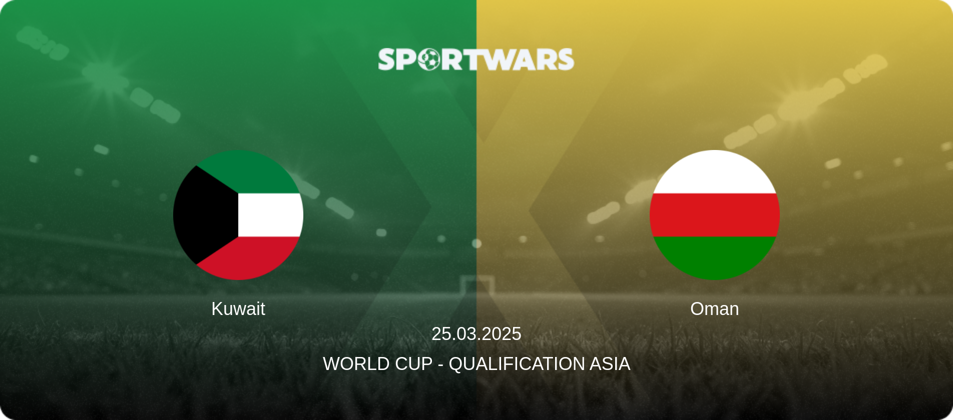 Kuwait — Oman, 25.03.2025 — World Cup - Qualification Asia (match preview)