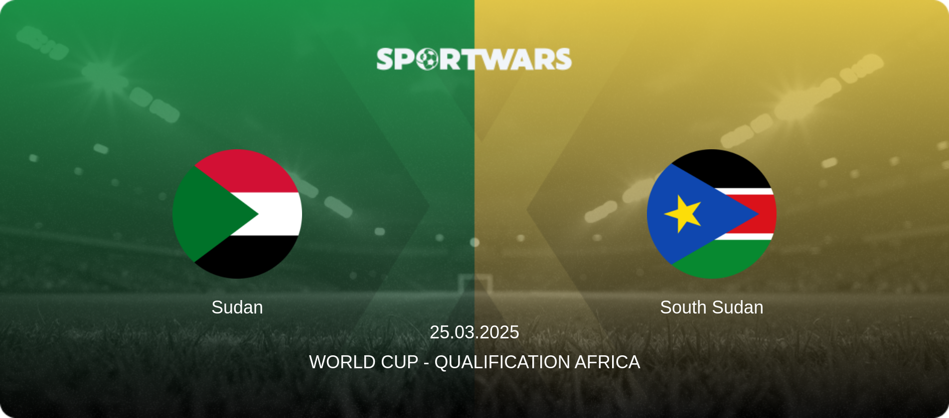 Sudan — South Sudan, 25.03.2025 — World Cup - Qualification Africa (match preview)