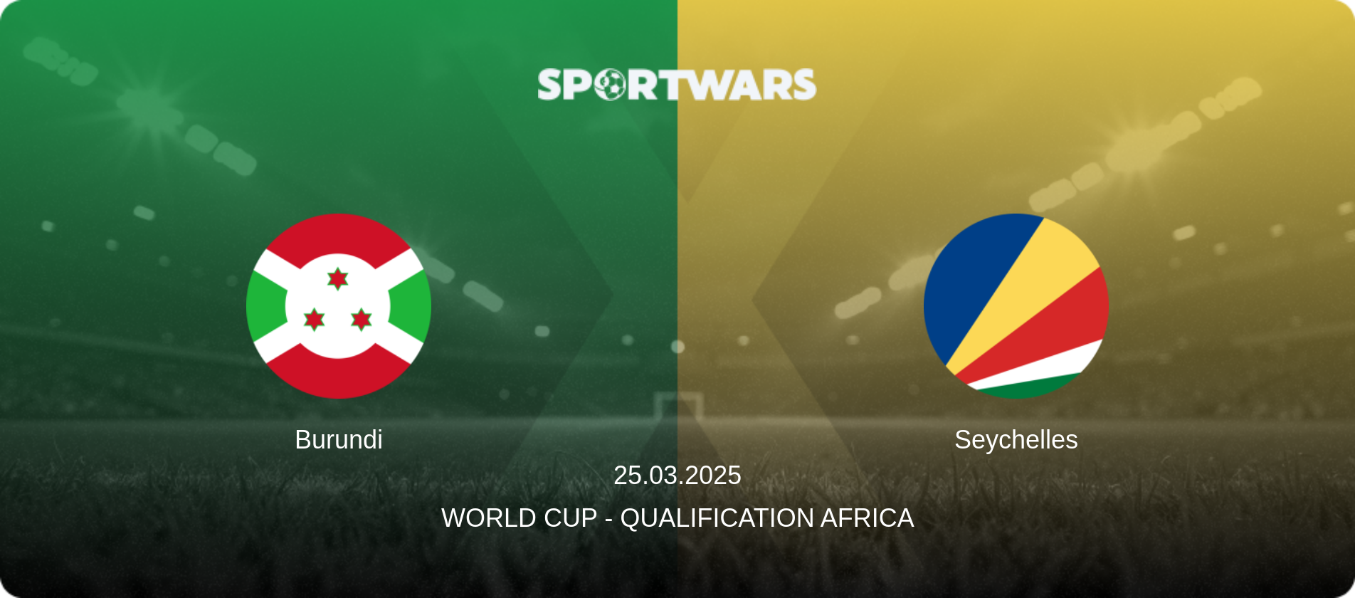 Burundi — Seychelles, 25.03.2025 — World Cup - Qualification Africa (match preview)