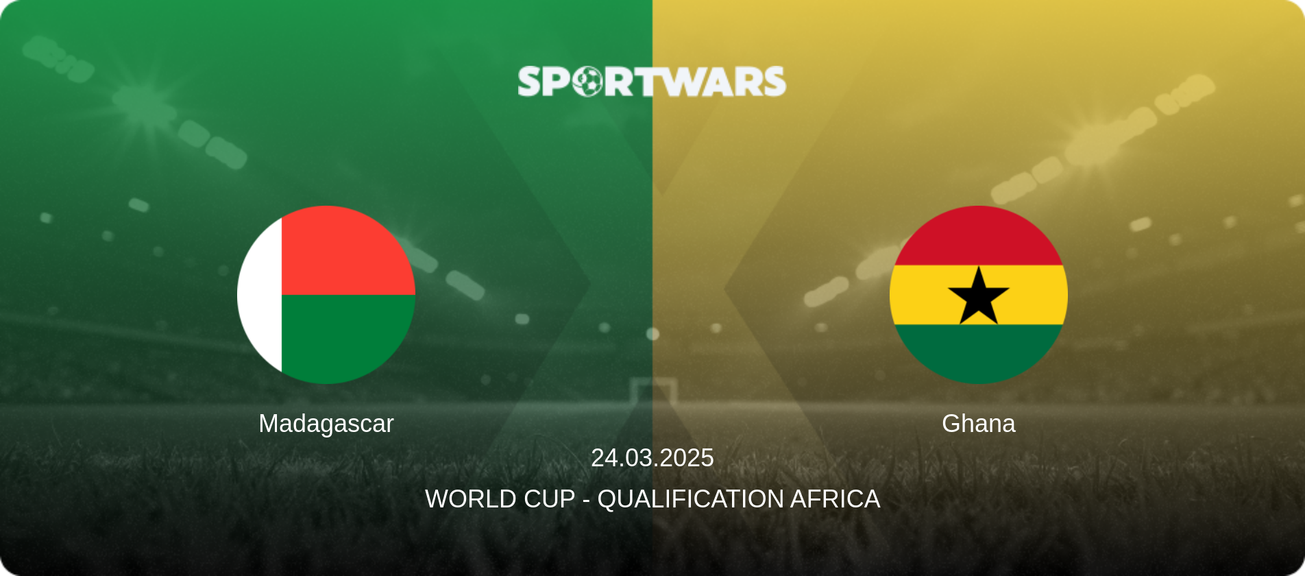 Madagascar — Ghana, 24.03.2025 — World Cup - Qualification Africa (match preview)