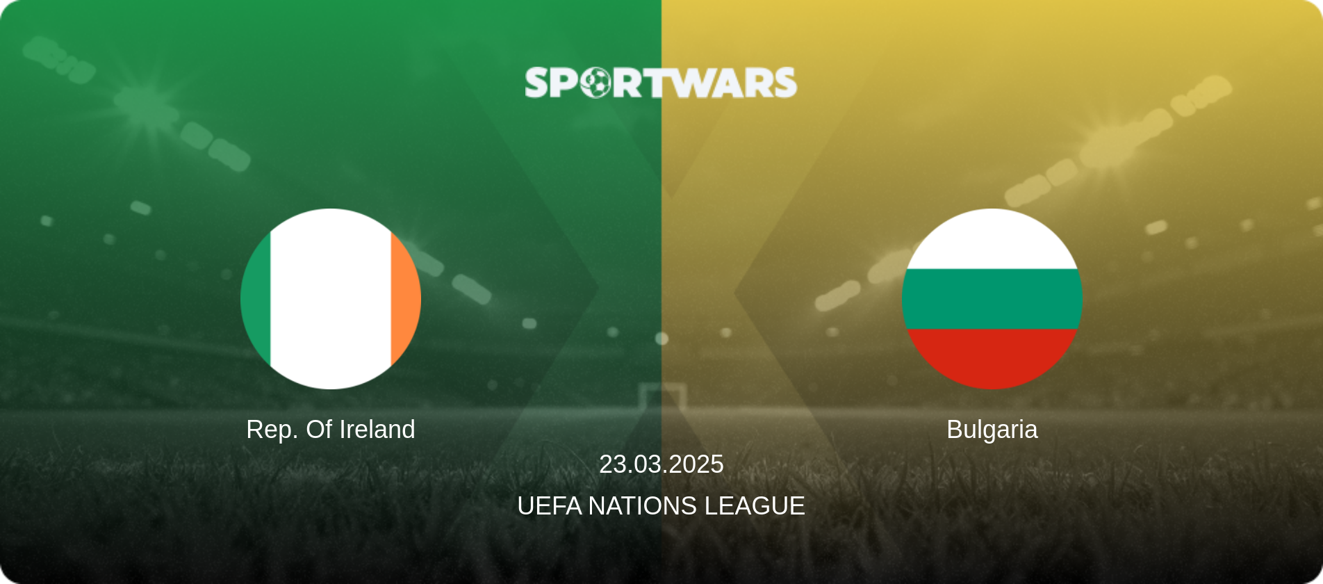 Rep. Of Ireland — Bulgaria, 23.03.2025 — UEFA Nations League (match preview)