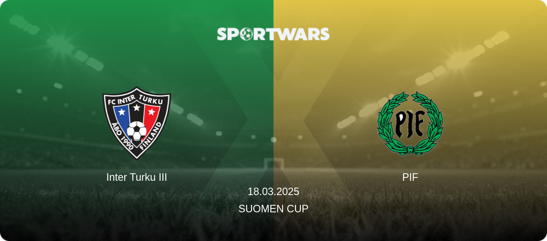 Inter Turku III — PIF, 18.03.2025 — Suomen Cup (match preview)