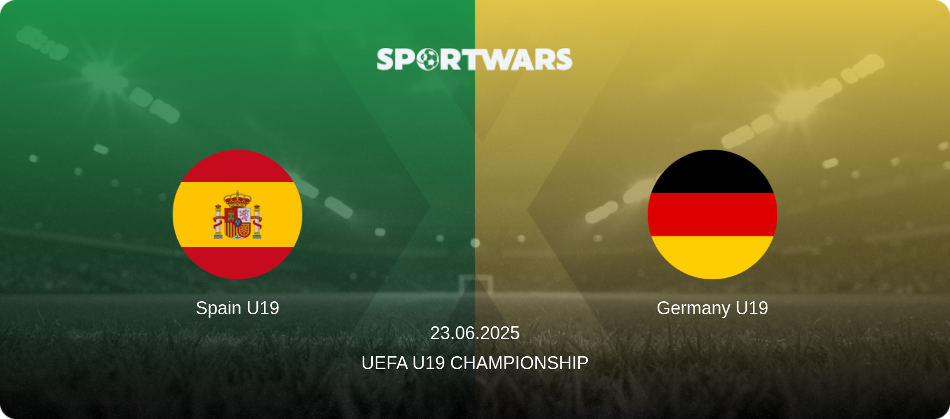 Spain U19 — Germany U19, 23.06.2025 — UEFA U19 Championship (match preview)