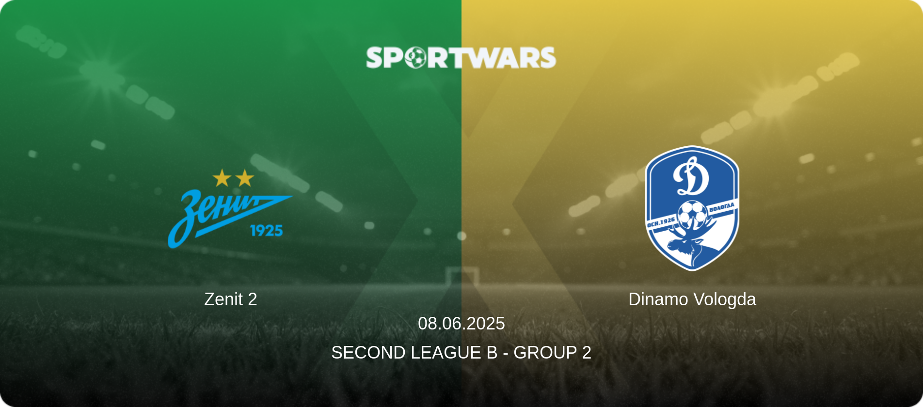 Zenit 2 — Dinamo Vologda, 08.06.2025 — Second League B - Group 2 (match preview)