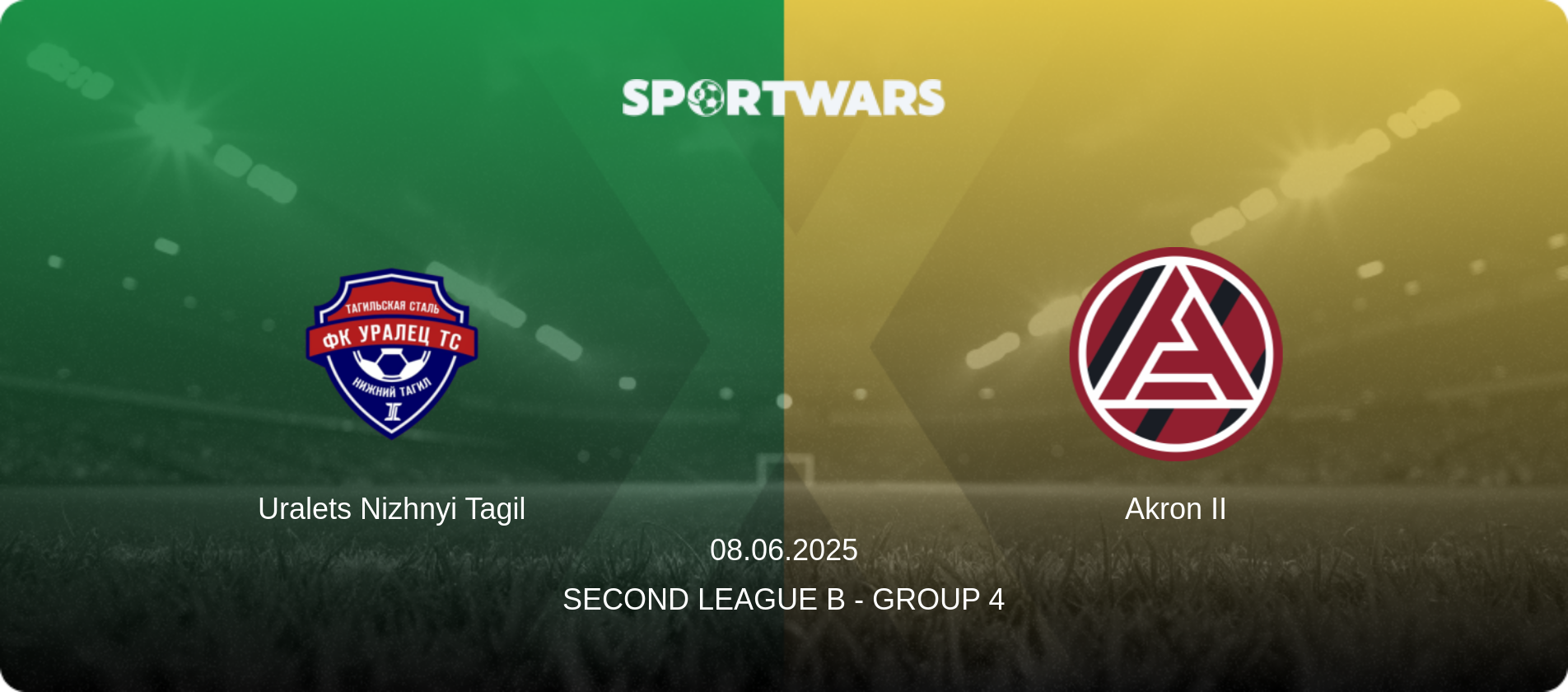 Uralets Nizhnyi Tagil — Akron II, 08.06.2025 — Second League B - Group 4 (match preview)