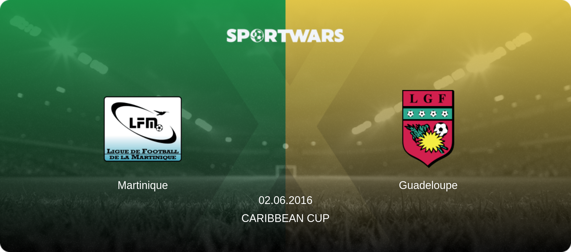 Martinique — Guadeloupe, 02.06.2016 — Caribbean Cup (match preview)