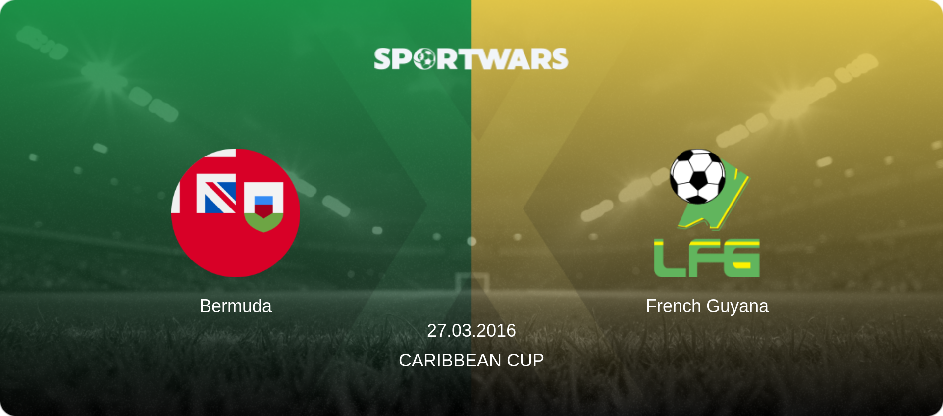 Bermuda — French Guyana, 27.03.2016 — Caribbean Cup (match preview)