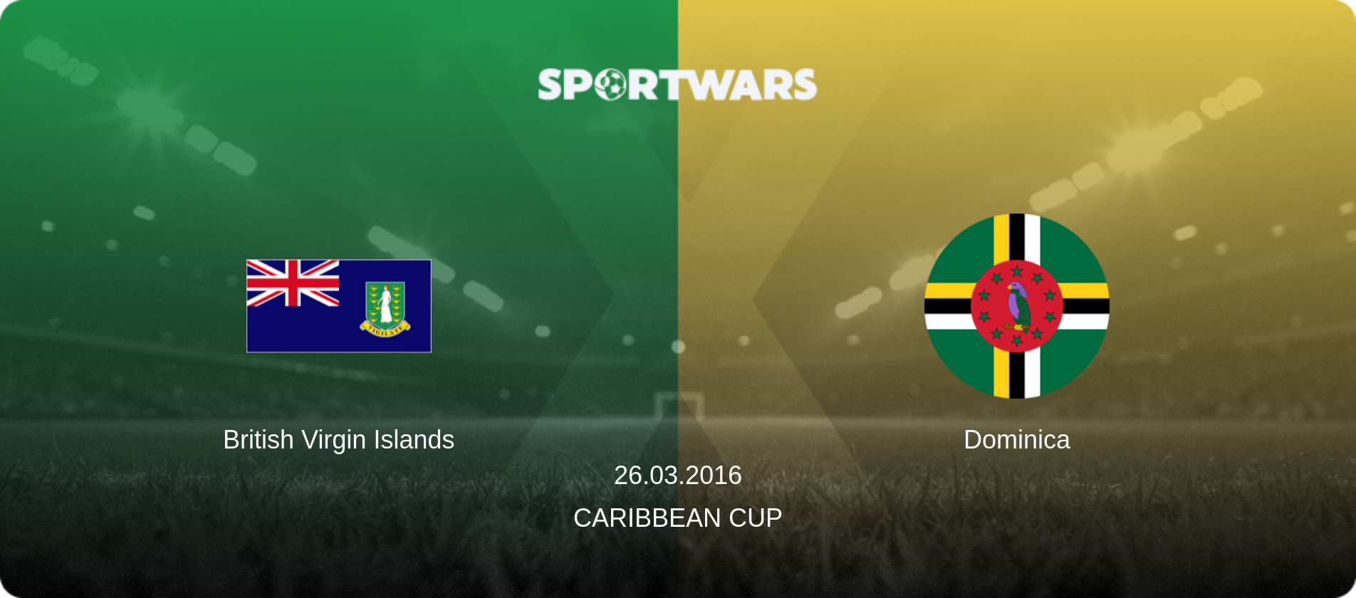 British Virgin Islands — Dominica, 26.03.2016 — Caribbean Cup (match preview)