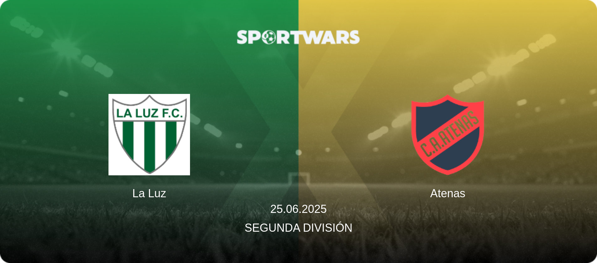 La Luz — Atenas, 25.06.2025 — Segunda División (match preview)