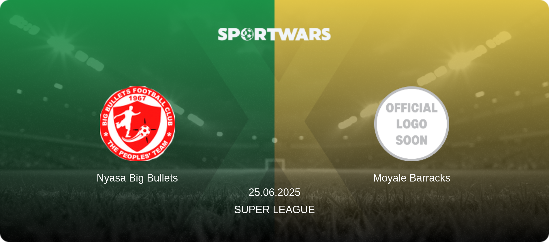 Nyasa Big Bullets — Moyale Barracks, 25.06.2025 — Super League (match preview)