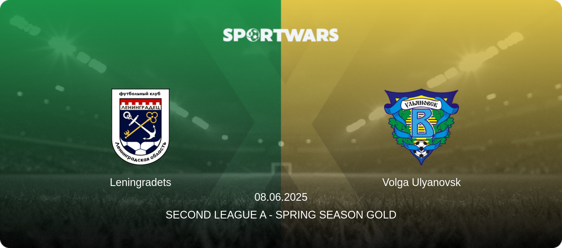 Leningradets — Volga Ulyanovsk, 08.06.2025 — Second League A - Spring Season Gold (match preview)