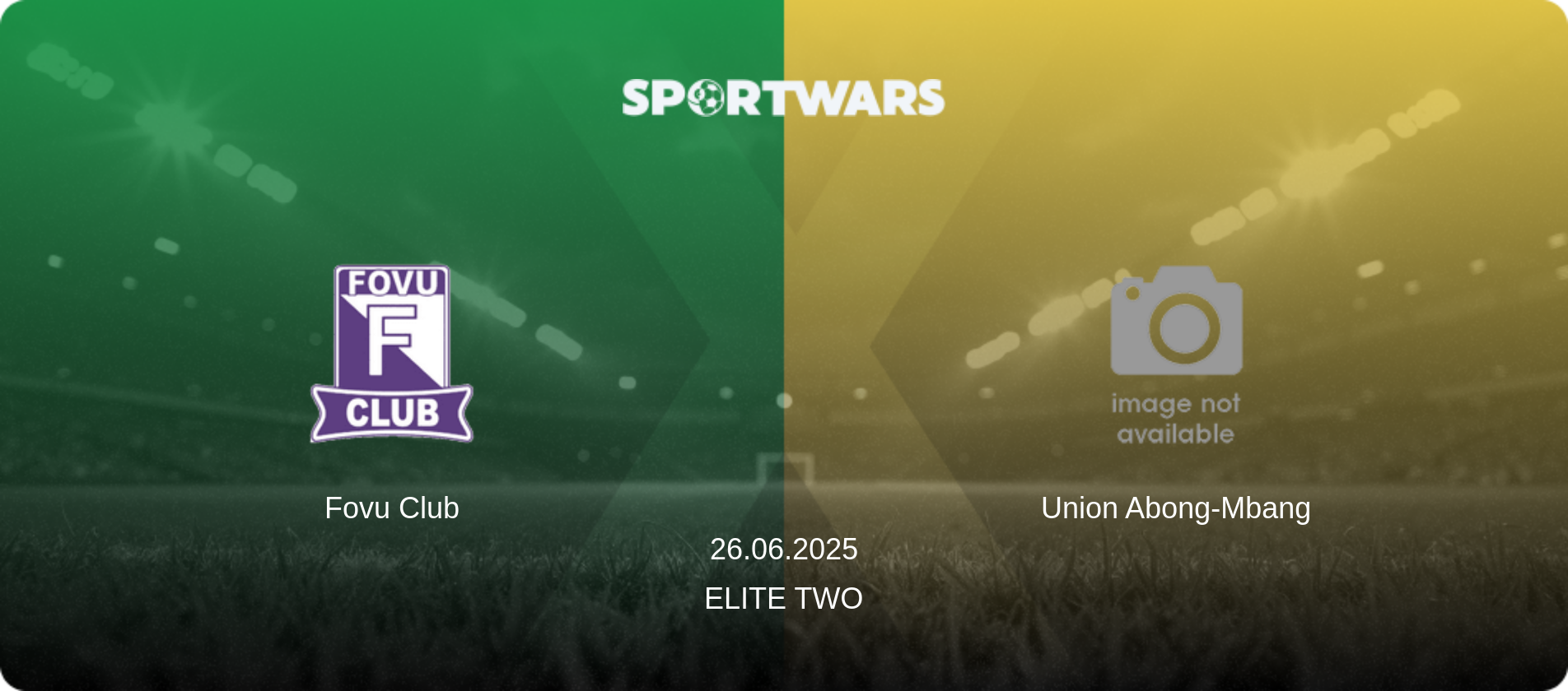 Fovu Club — Union Abong-Mbang, 26.06.2025 — Elite Two (match preview)