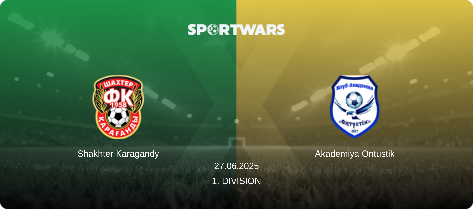 Shakhter Karagandy — Akademiya Ontustik, 27.06.2025 — 1. Division (match preview)