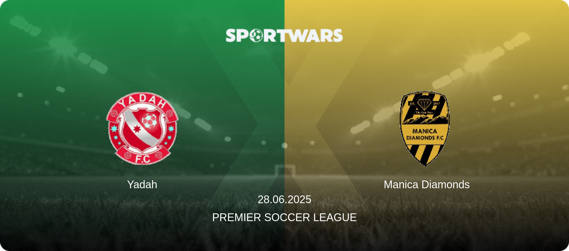 Yadah — Manica Diamonds, 28.06.2025 — Premier Soccer League (match preview)