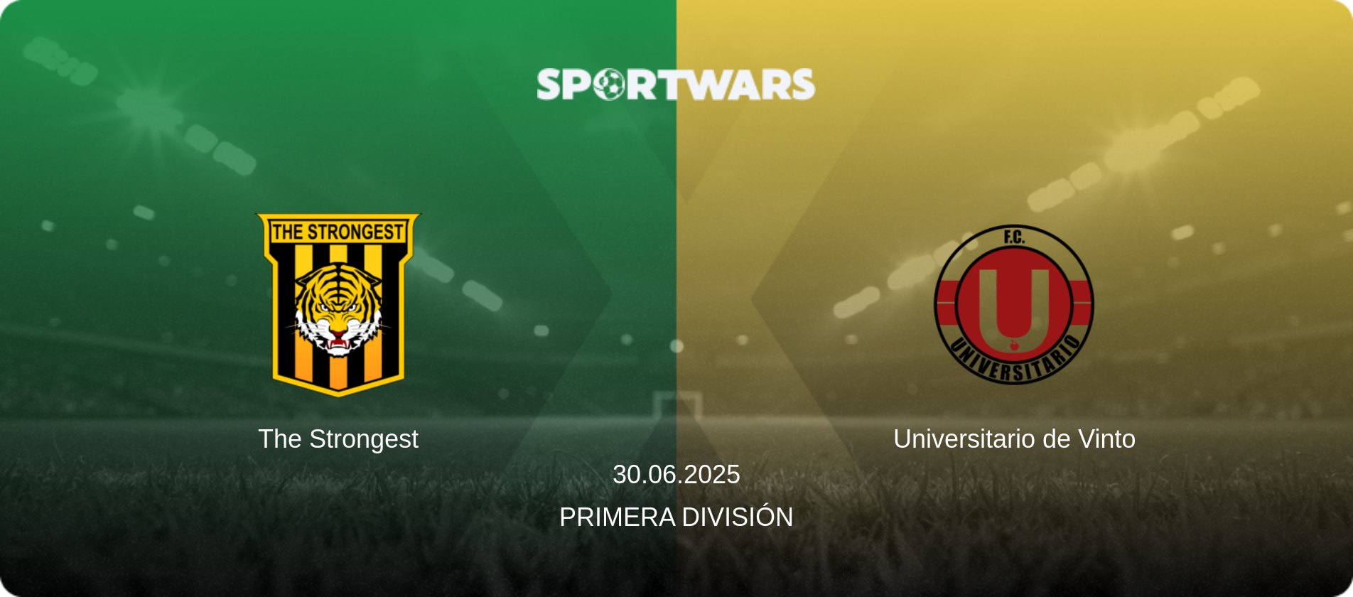 The Strongest — Universitario de Vinto, 30.06.2025 — Primera División (match preview)