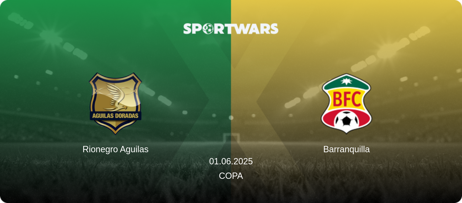 Rionegro Aguilas — Barranquilla, 01.06.2025 — Copa (match preview)