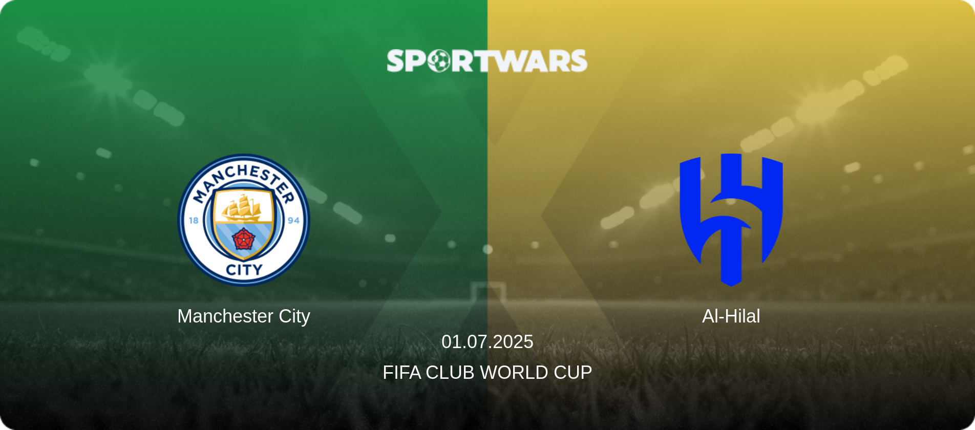 Manchester City — Al-Hilal, 01.07.2025 — FIFA Club World Cup (match preview)