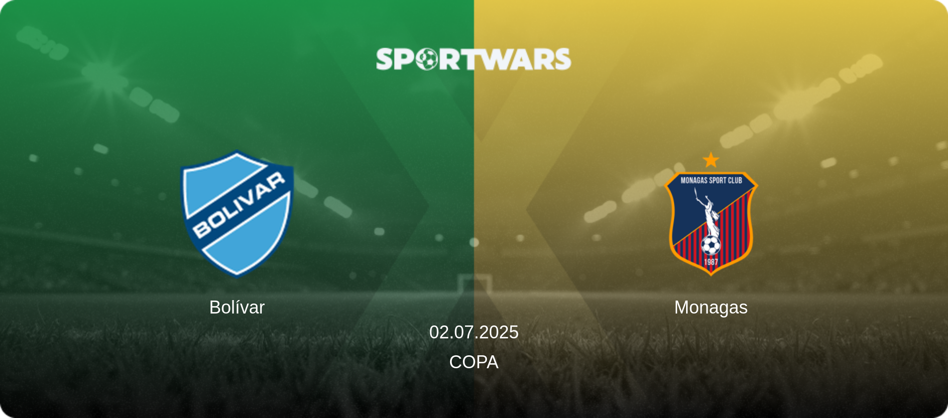 Bolívar — Monagas, 02.07.2025 — Copa (match preview)