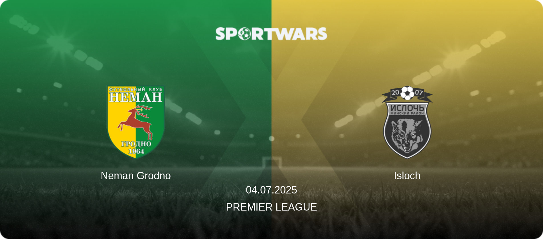 Neman Grodno — Isloch, 04.07.2025 — Premier League (match preview)