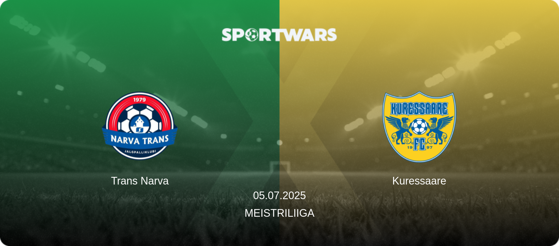 Trans Narva — Kuressaare, 05.07.2025 — Meistriliiga (match preview)