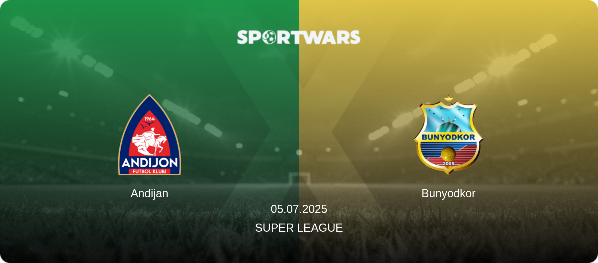 Andijan — Bunyodkor, 05.07.2025 — Super League (match preview)