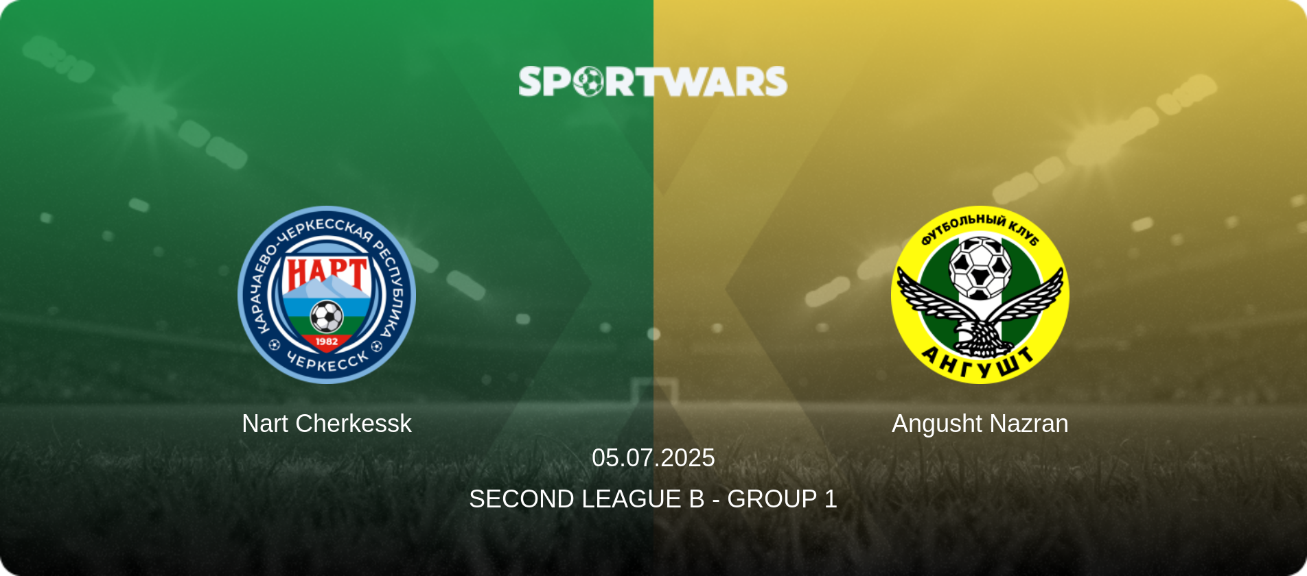Nart Cherkessk — Angusht Nazran, 05.07.2025 — Second League B - Group 1 (match preview)