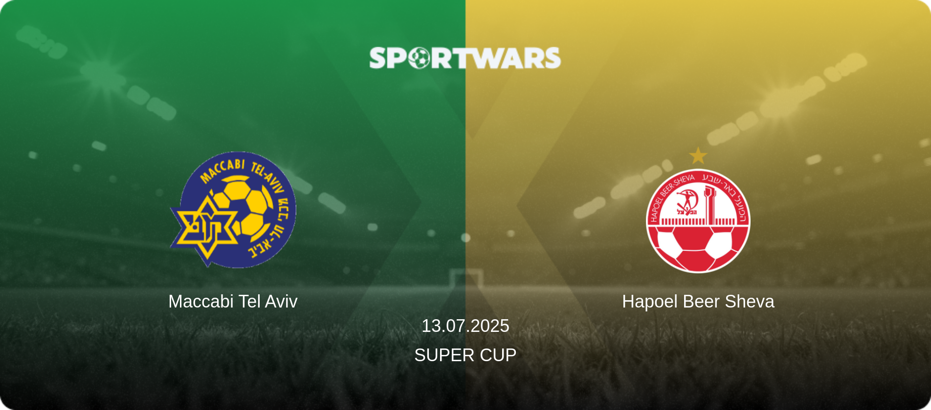 Maccabi Tel Aviv — Hapoel Beer Sheva, 13.07.2025 — Super Cup (match preview)