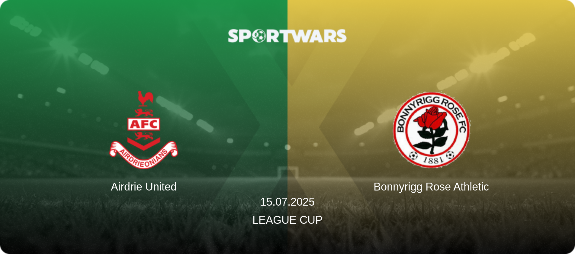 Airdrie United — Bonnyrigg Rose Athletic, 15.07.2025 — League Cup (match preview)