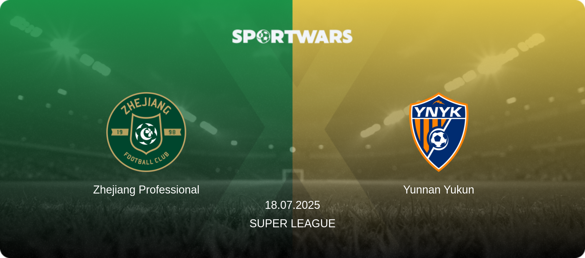 Zhejiang Professional — Yunnan Yukun, 18.07.2025 — Super League (match preview)