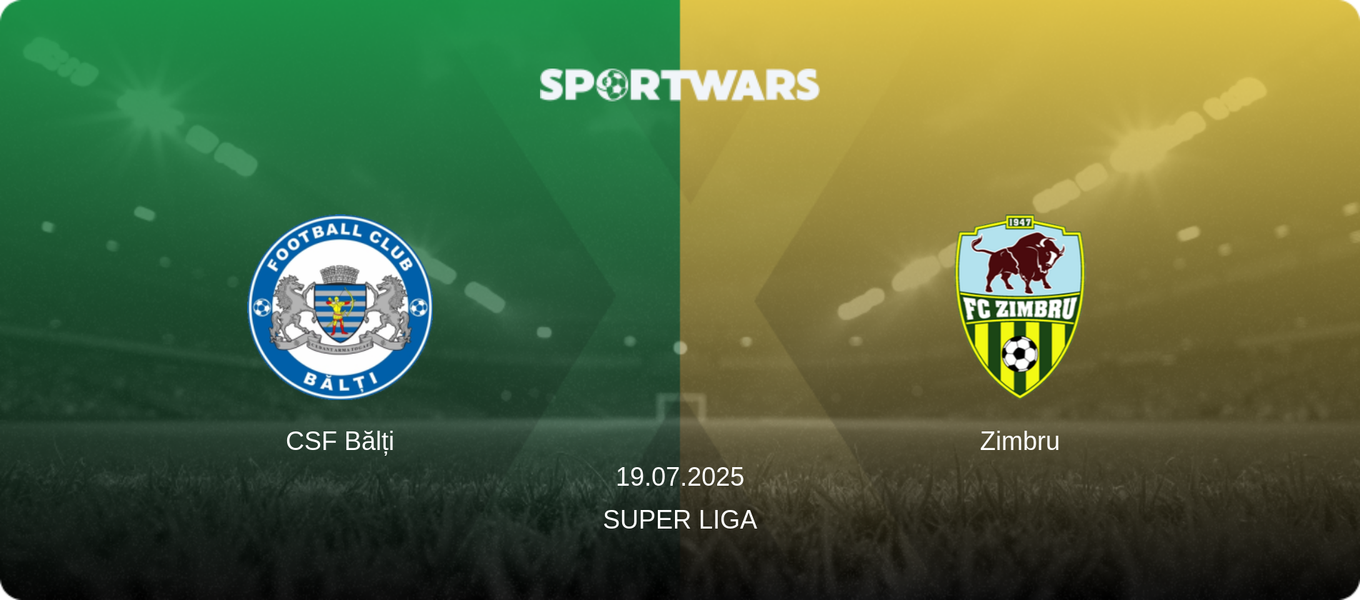 CSF Bălți — Zimbru, 19.07.2025 — Super Liga (match preview)