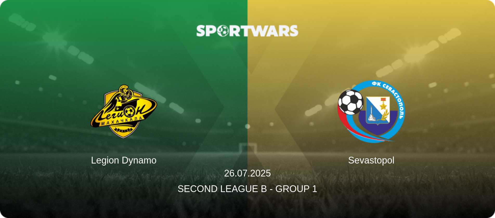Legion Dynamo — Sevastopol, 26.07.2025 — Second League B - Group 1 (match preview)