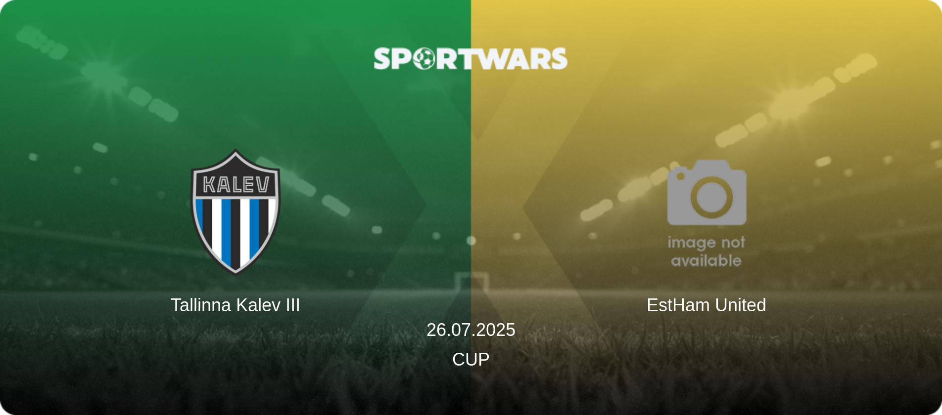 Tallinna Kalev III — EstHam United, 26.07.2025 — Cup (match preview)