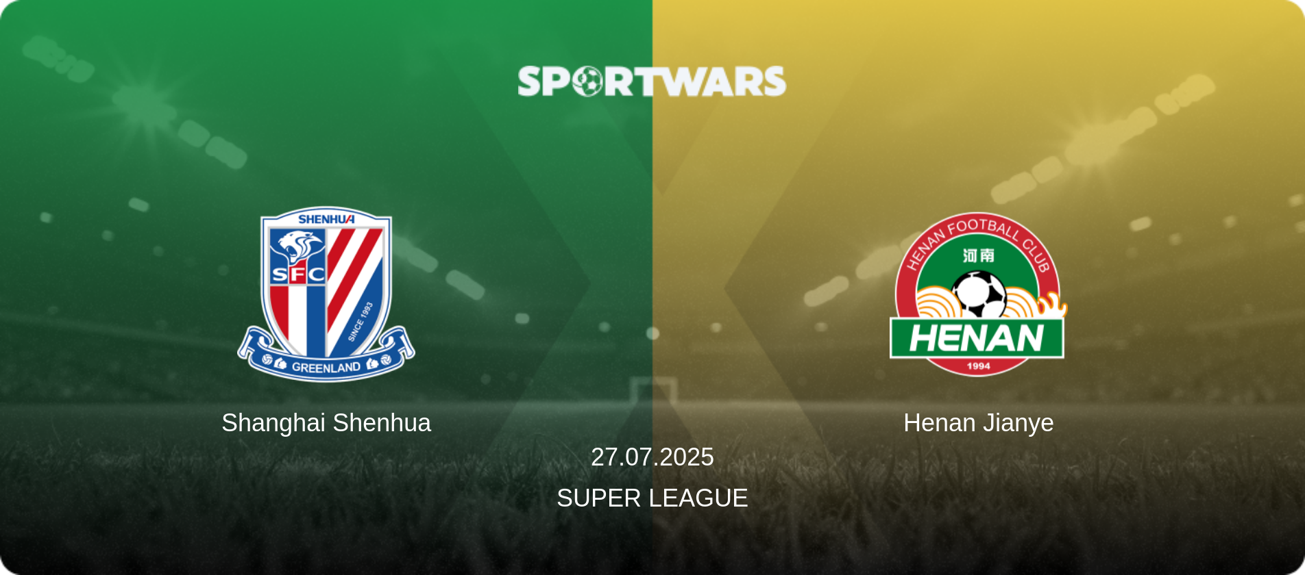 Shanghai Shenhua — Henan Jianye, 27.07.2025 — Super League (match preview)