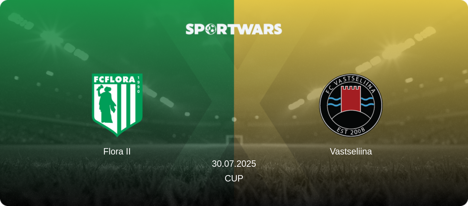 Flora II — Vastseliina, 30.07.2025 — Cup (match preview)