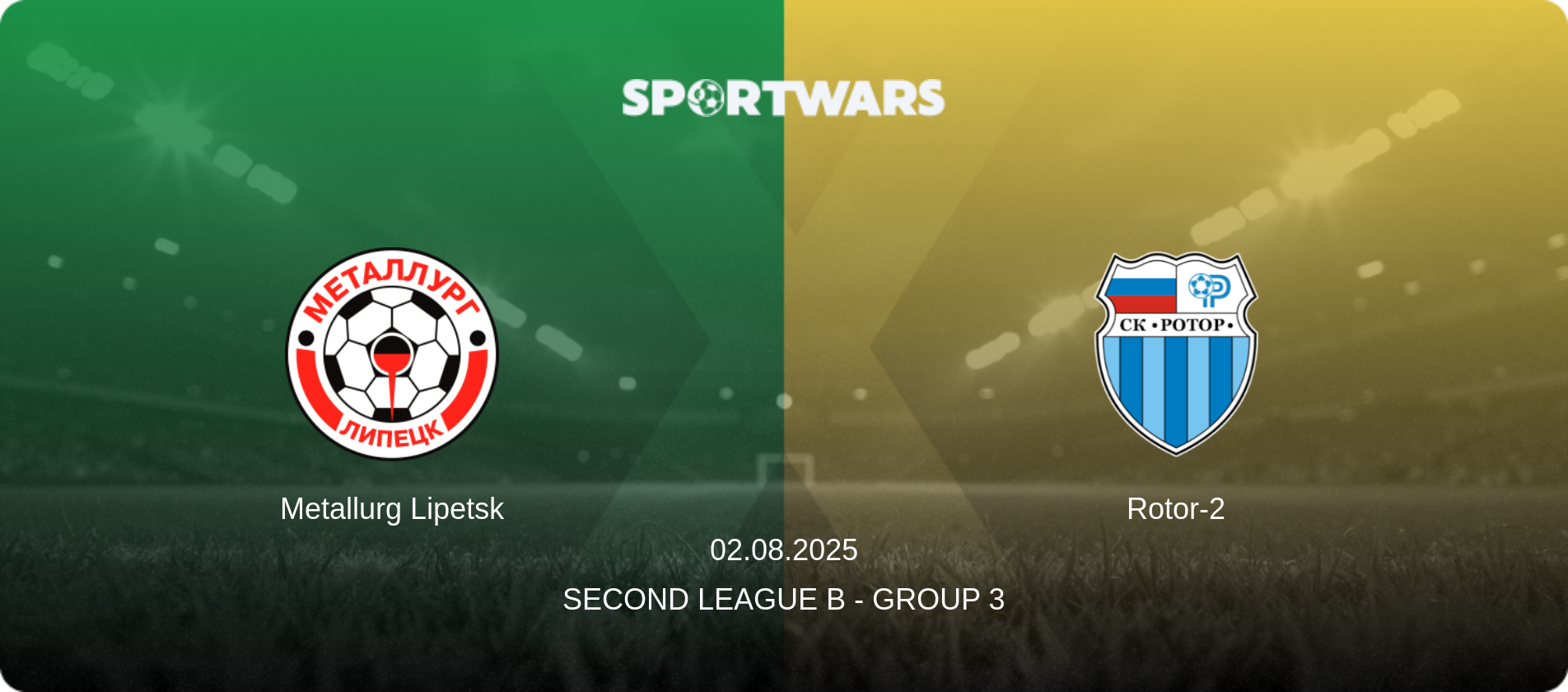 Metallurg Lipetsk — Rotor-2, 02.08.2025 — Second League B - Group 3 (match preview)