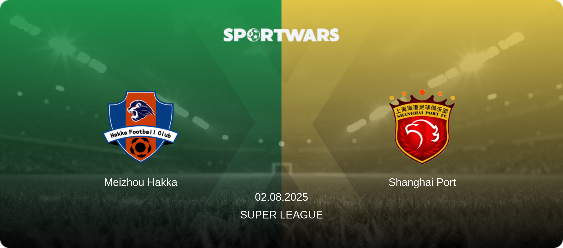 Meizhou Hakka — Shanghai Port, 02.08.2025 — Super League (match preview)