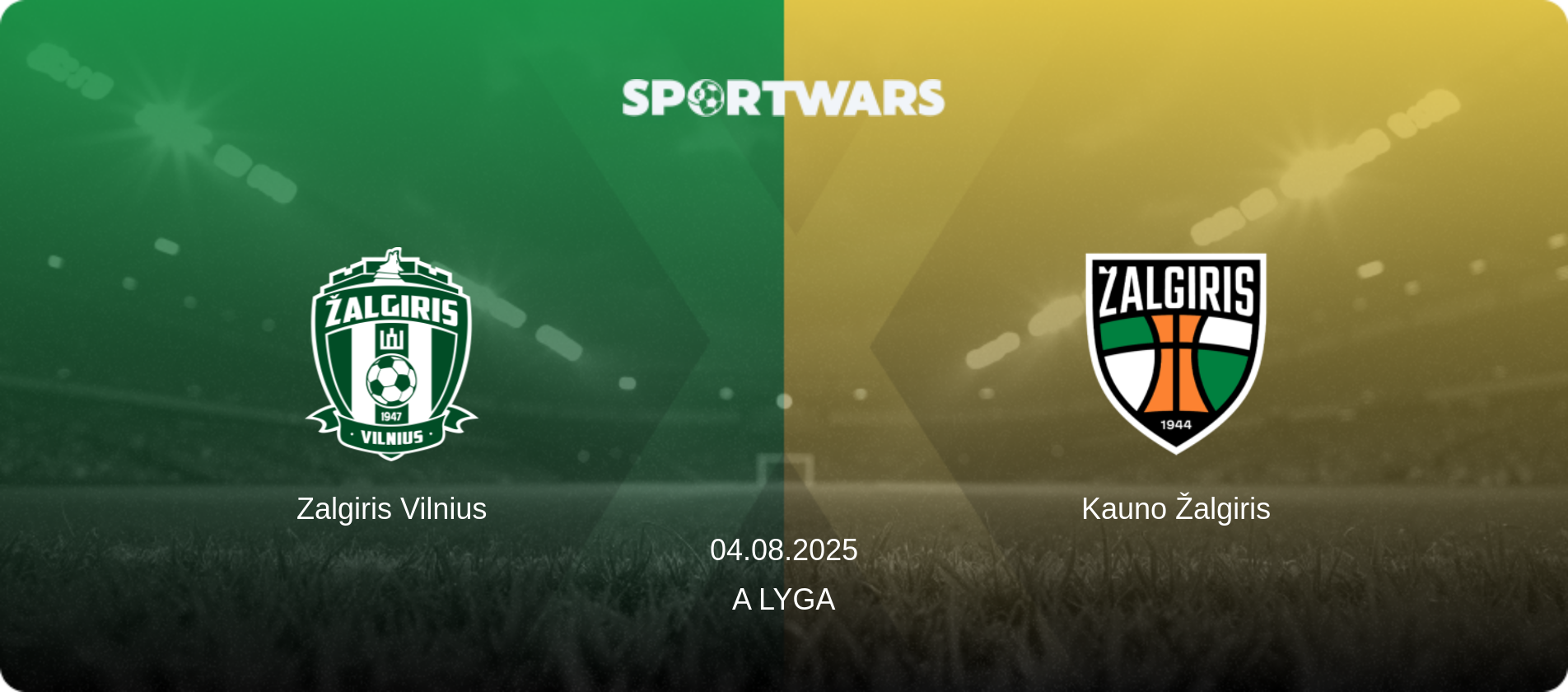 Zalgiris Vilnius — Kauno Žalgiris, 04.08.2025 — A Lyga (match preview)