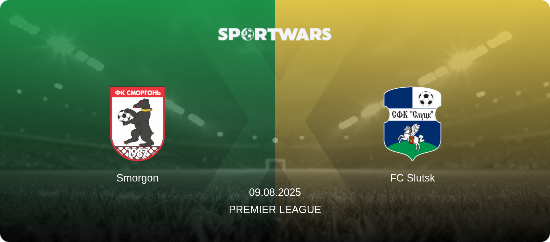 Smorgon — FC Slutsk, 09.08.2025 — Premier League (match preview)