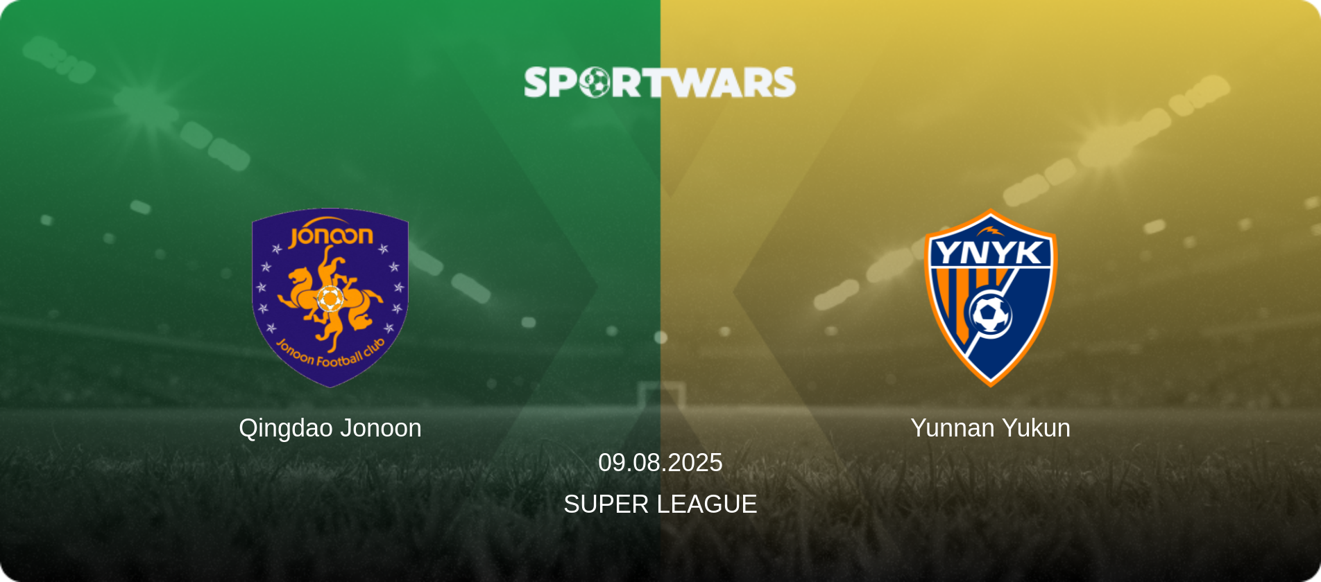 Qingdao Jonoon — Yunnan Yukun, 09.08.2025 — Super League (match preview)