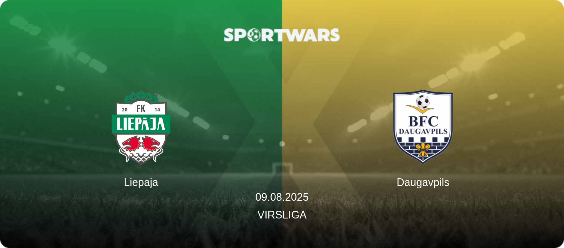 Liepaja — Daugavpils, 09.08.2025 — Virsliga (match preview)