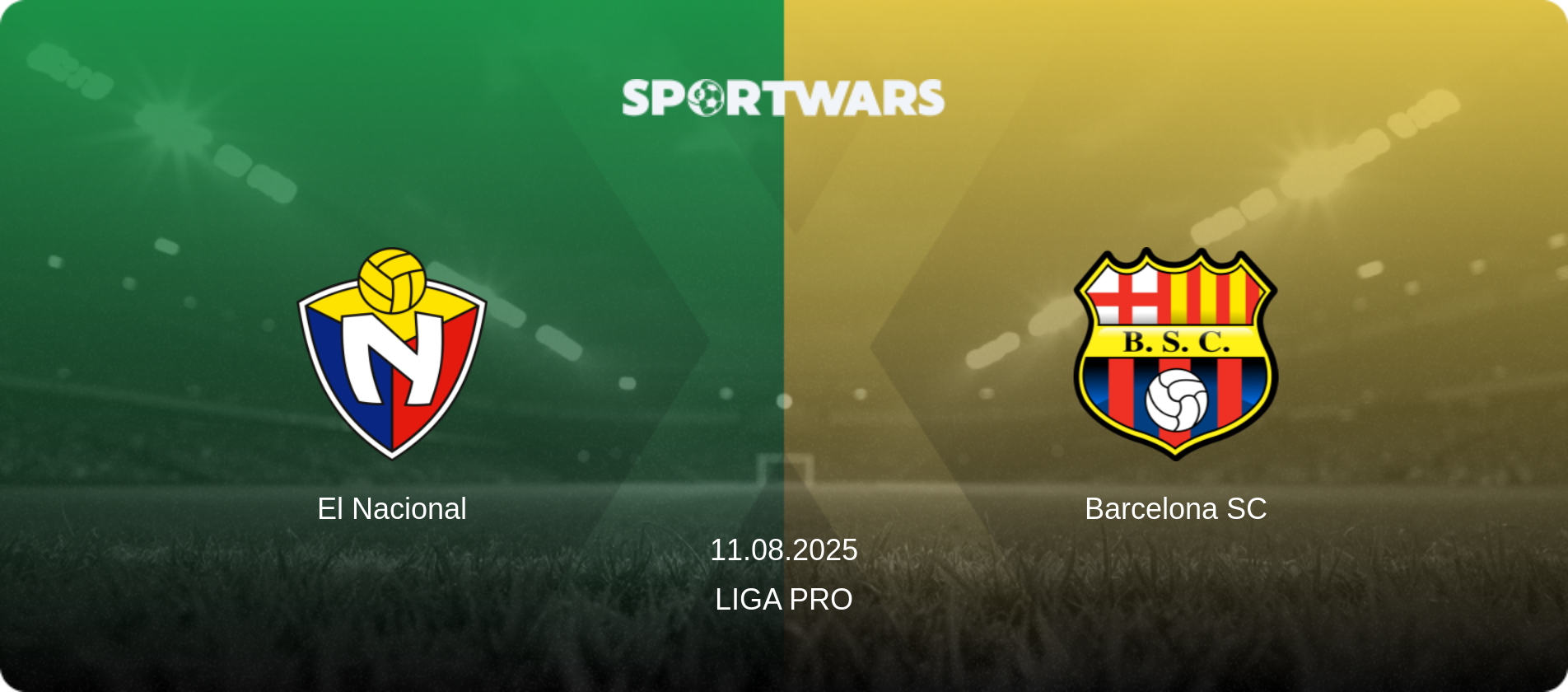 El Nacional — Barcelona SC, 11.08.2025 — Liga Pro (match preview)