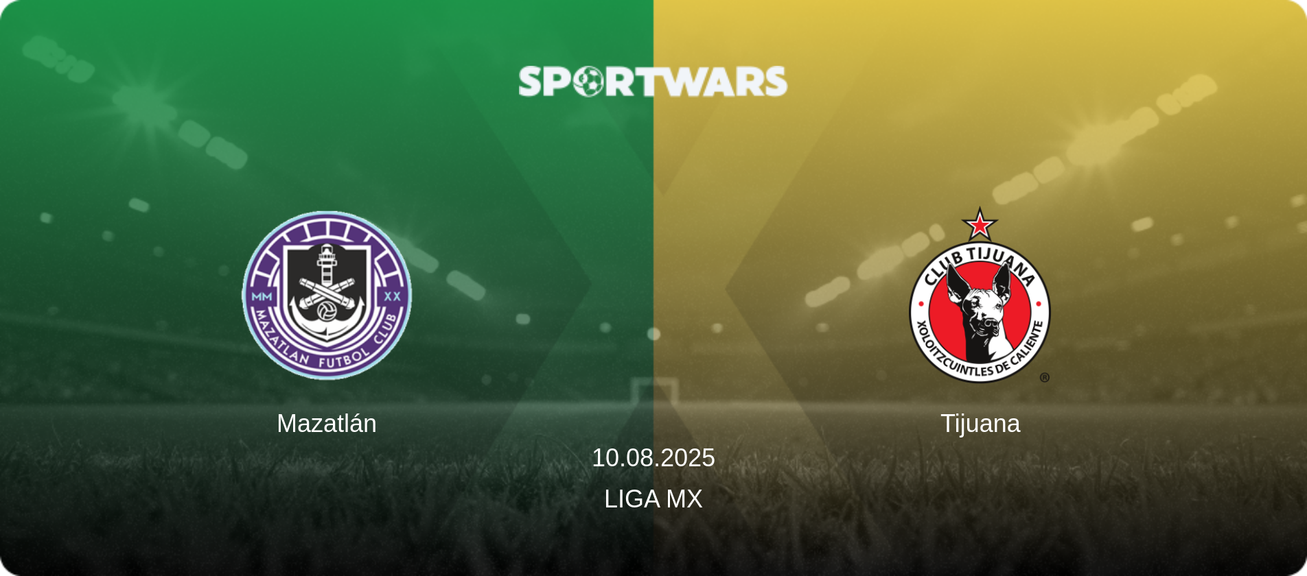 Mazatlán — Tijuana, 10.08.2025 — Liga MX (match preview)