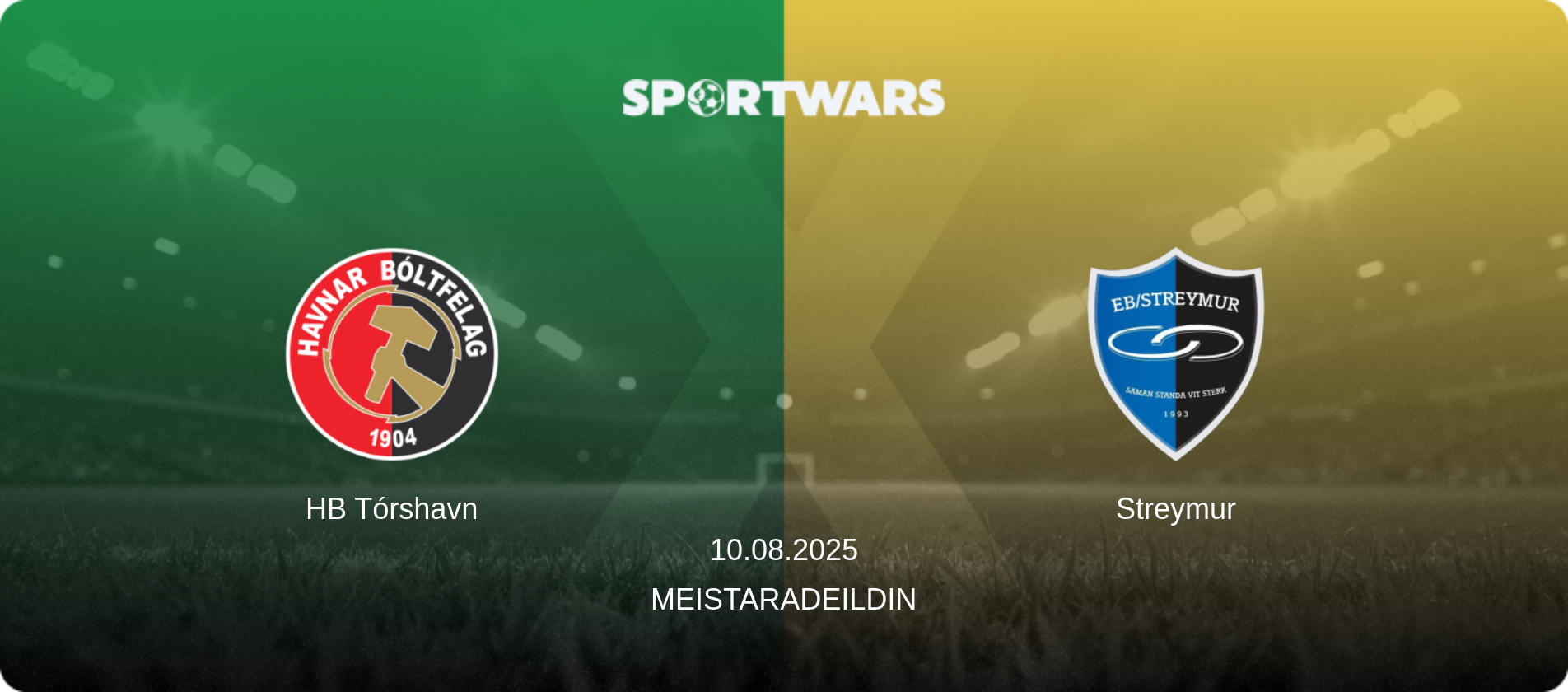 HB Tórshavn — Streymur, 10.08.2025 — Meistaradeildin (match preview)