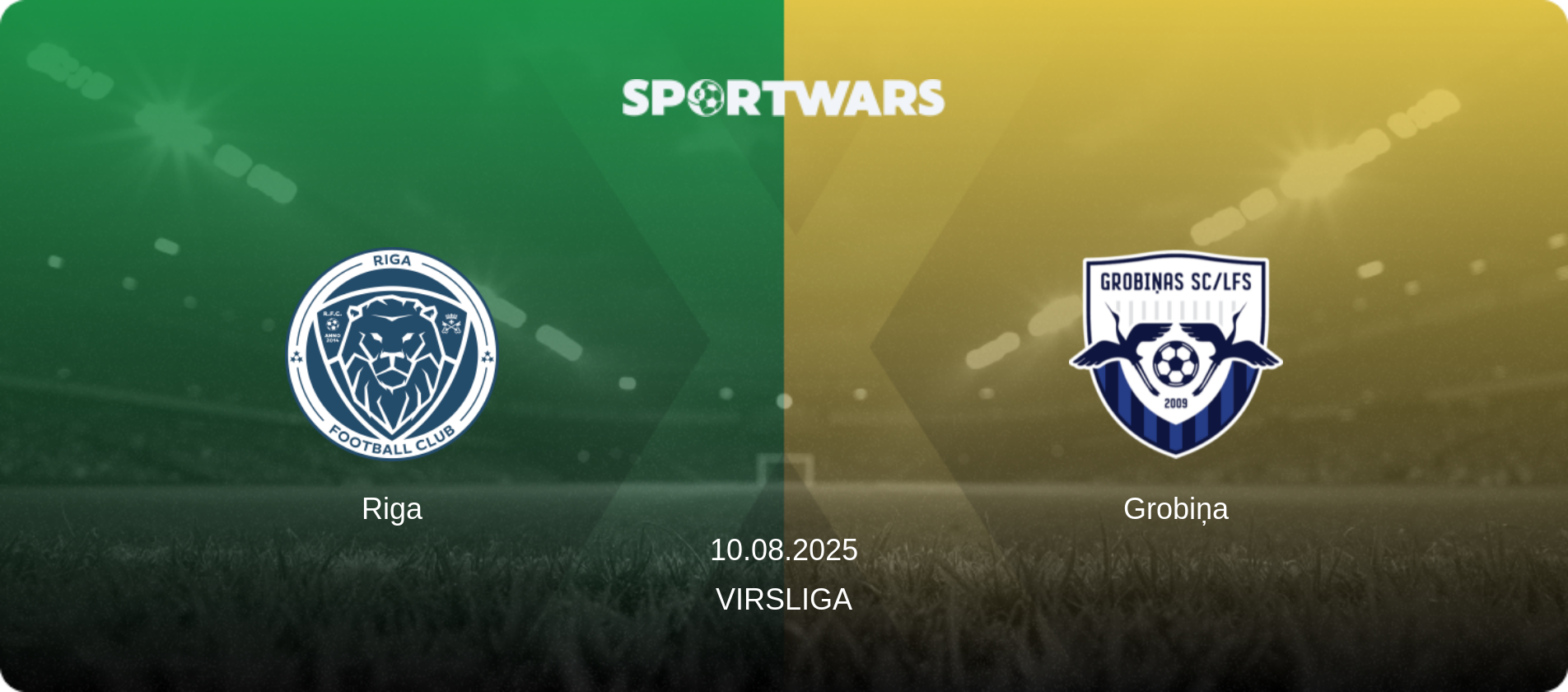 Riga — Grobiņa, 10.08.2025 — Virsliga (match preview)