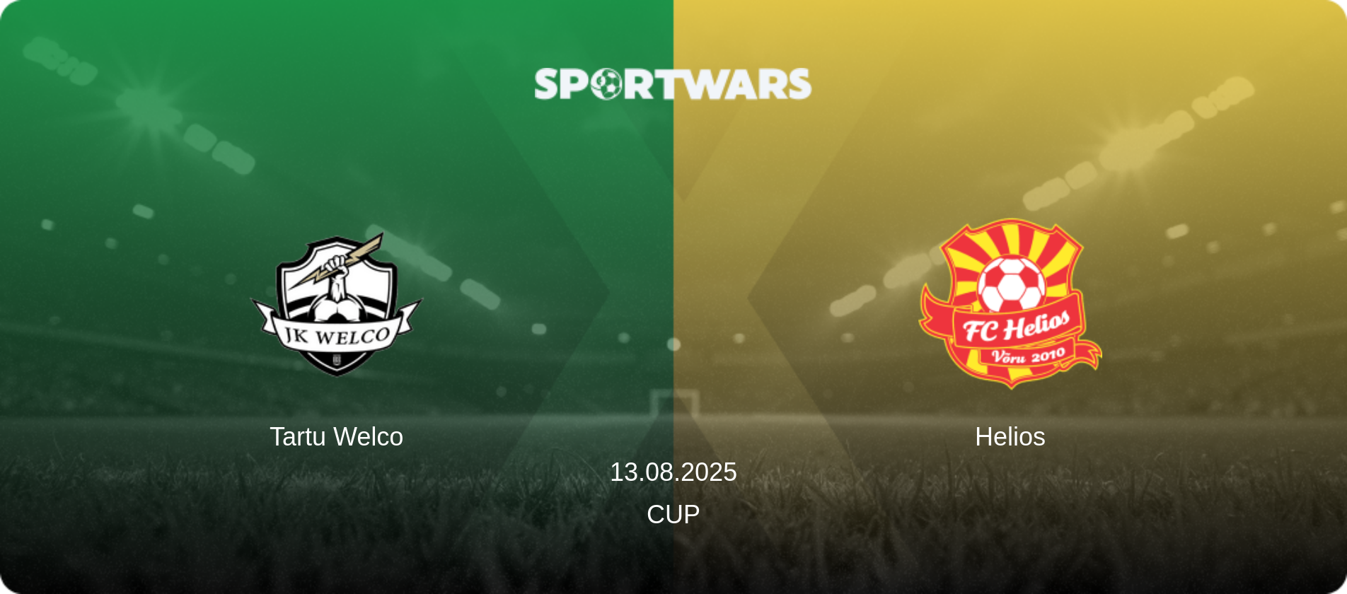 Tartu Welco — Helios, 13.08.2025 — Cup (match preview)