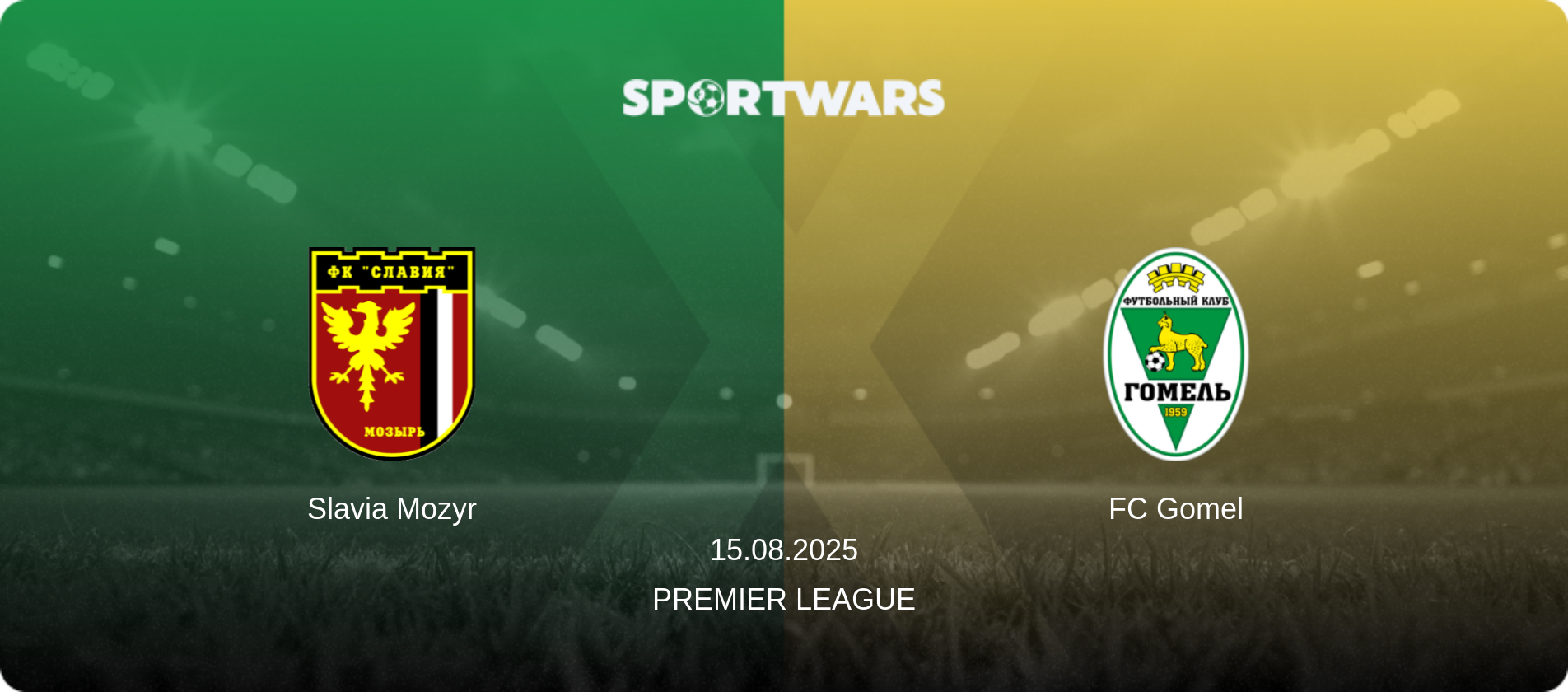 Slavia Mozyr — FC Gomel, 15.08.2025 — Premier League (match preview)