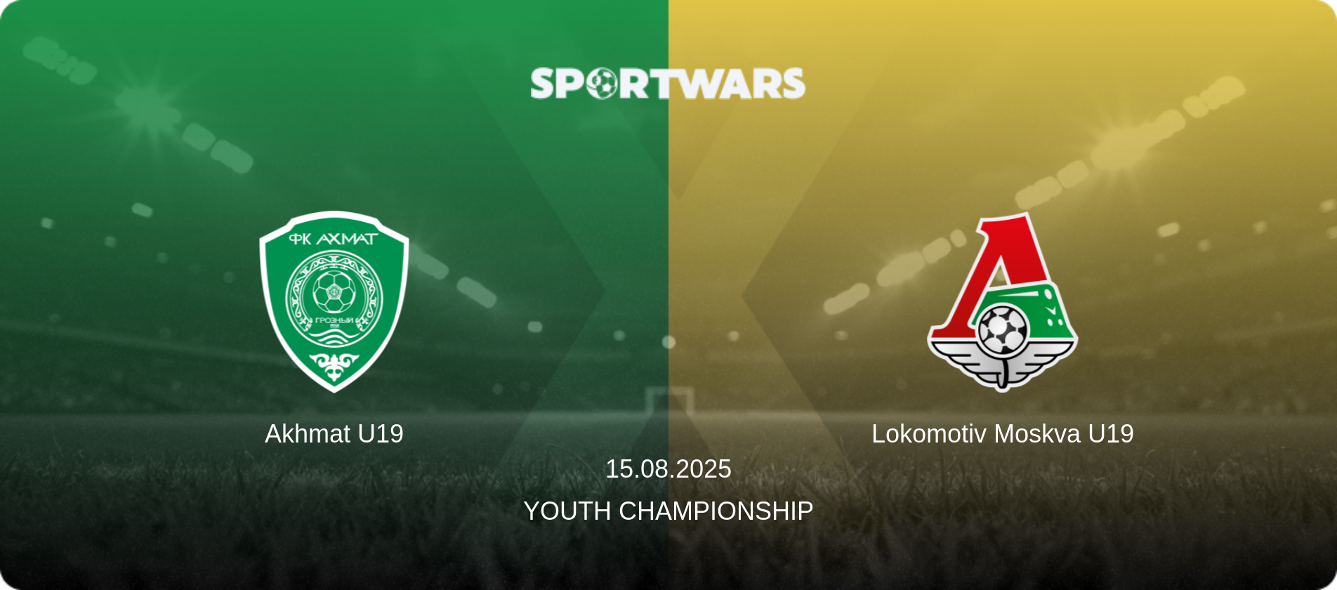 Akhmat U19 — Lokomotiv Moskva U19, 15.08.2025 — Youth Championship (match preview)