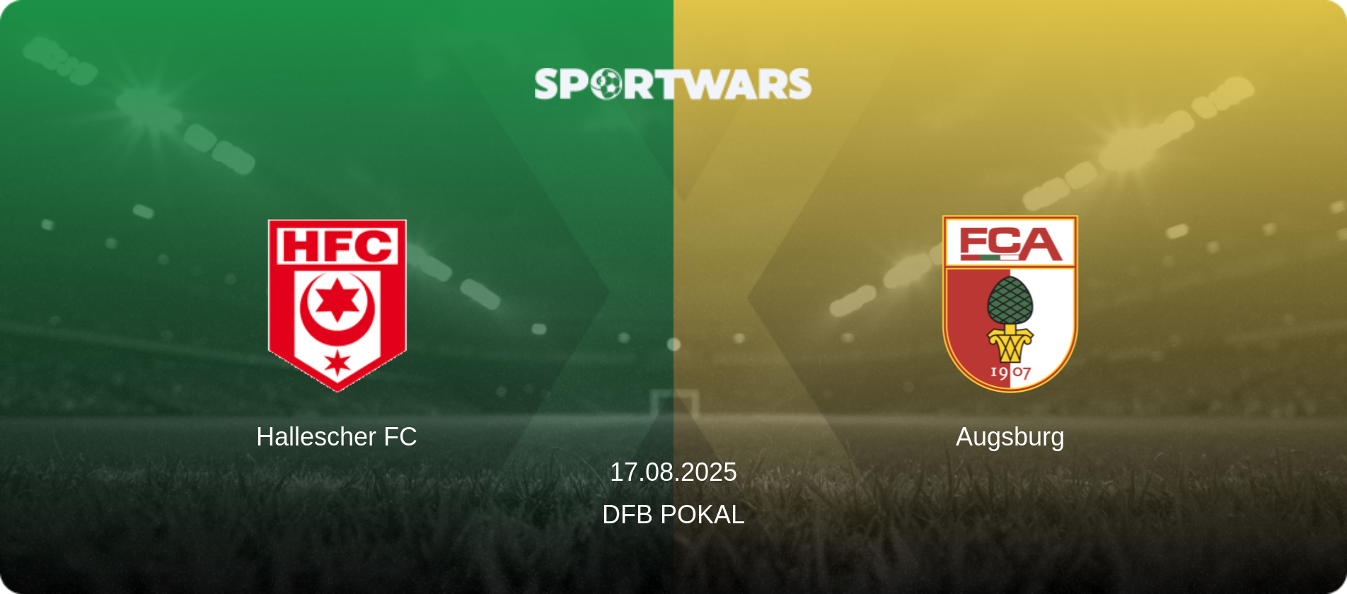 Hallescher FC — Augsburg, 17.08.2025 — DFB Pokal (match preview)
