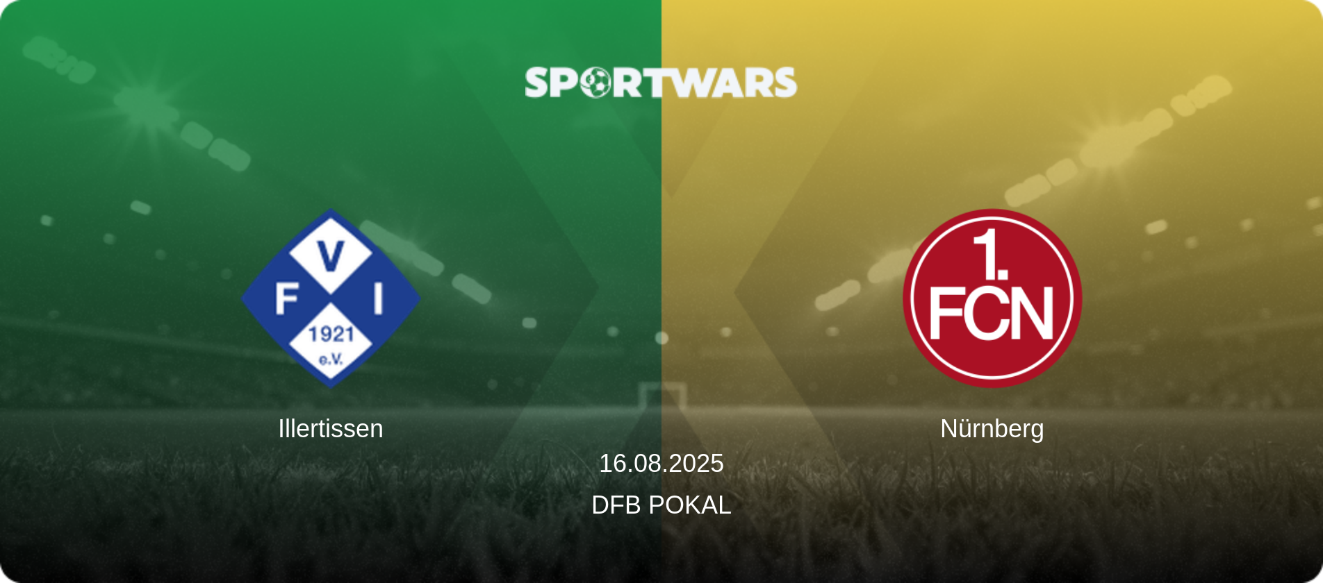 Illertissen — Nürnberg, 16.08.2025 — DFB Pokal (match preview)